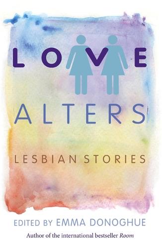 Love Alters: Lesbian Stories