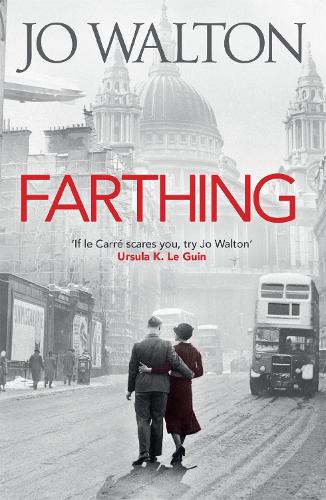 Farthing (Small Change Trilogy 1)