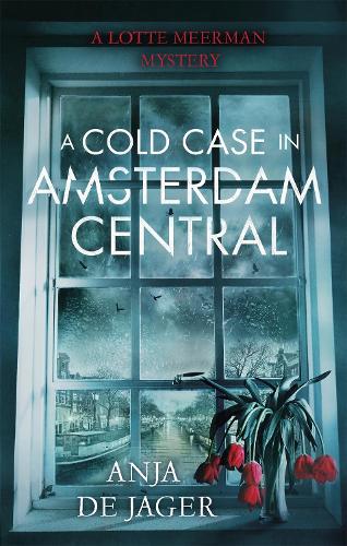 A Cold Case in Amsterdam Central (Lotte Meerman)