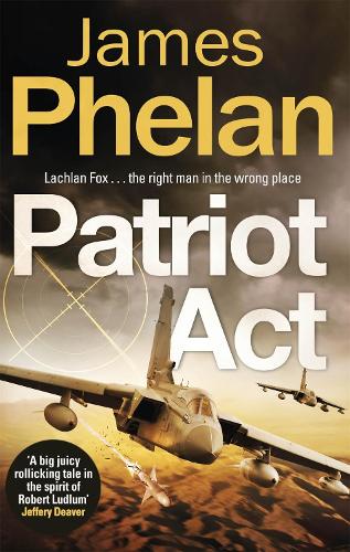 Patriot Act (The Lachlan Fox Series)