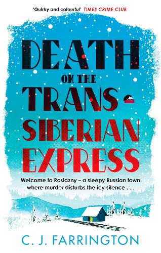 Death on the Trans-Siberian Express (The Olga Pushkin Mysteries)