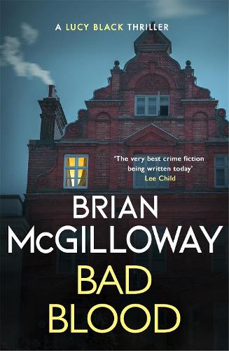 Bad Blood: A compelling, page-turning and current Irish crime thriller (DS Lucy Black)