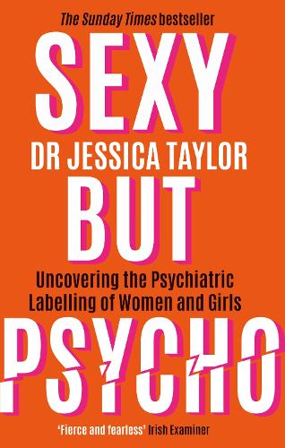 Sexy But Psycho: How the Patriarchy Uses Women�s Trauma Against Them