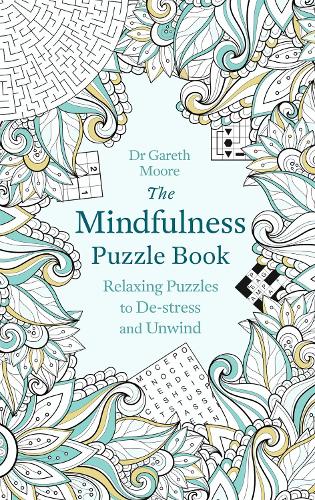 The Mindfulness Puzzle Book: Relaxing Puzzles to De-stress and Unwind (Puzzle Books)