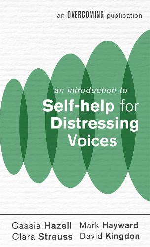 An Introduction to Self-help for Distressing Voices (An Introduction to Coping series)