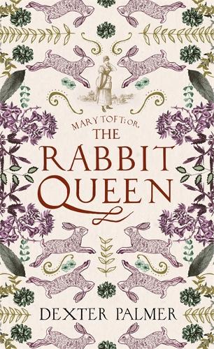 Mary Toft; or, The Rabbit Queen