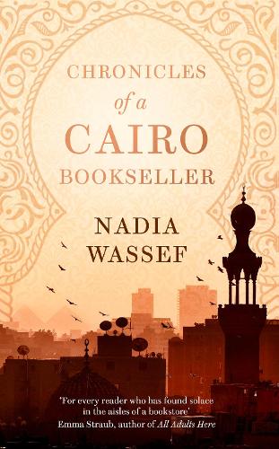 Chronicles of a Cairo Bookseller: Chronicles of a Cairo Bookseller (Language Acts and Worldmaking)