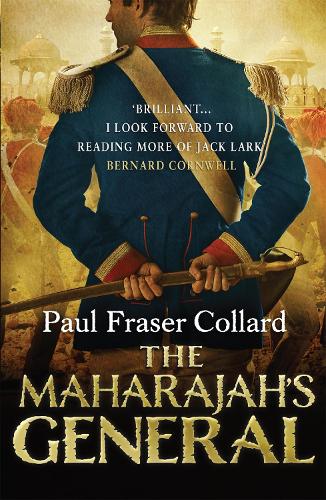 The Maharajah's General (Jack Lark 2)