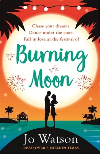 Burning Moon: The laugh-out-loud romcom about the adventures of a jilted bride (Destination Love)