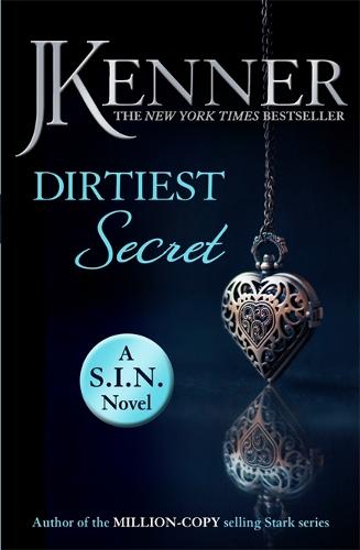 Dirtiest Secret: Dirtiest 1 (Stark/S.I.N.) (Stark Series)