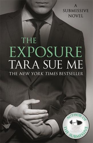 The Exposure: Submissive 8 (The Submissive Series)
