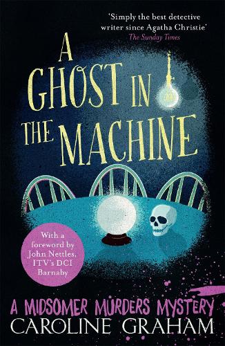 A Ghost in the Machine: A Midsomer Murders Mystery 7