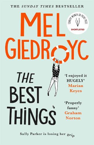 The Best Things: The uplifting Sunday Times bestseller 2021