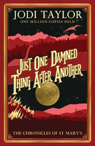 Just One Damned Thing After Another (Chronicles of St. Mary's)