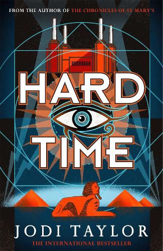 Hard Time: an irresistible spinoff from the Chronicles of St Mary's that will make you laugh out loud (The Time Police)
