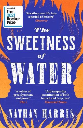 The Sweetness of Water: Longlisted for the 2021 Booker Prize