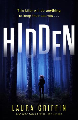 Hidden: A nailbitingly suspenseful, fast-paced thriller you won't want to put down! (Texas Murder Files)