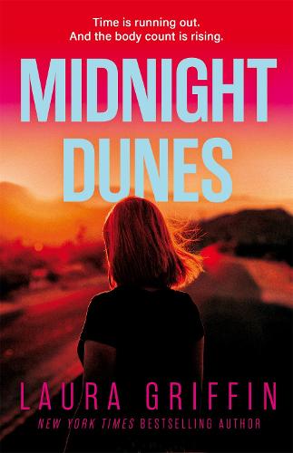 Midnight Dunes: The clock is ticking and the body count is rising in this gripping romantic thriller (Texas Murder Files)