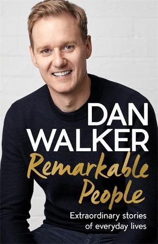 Remarkable People: Extraordinary Stories of Everyday Lives