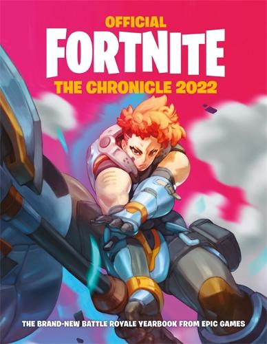 FORTNITE Official: The Chronicle (Annual 2022) (Official Fortnite Books)