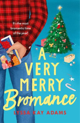 A Very Merry Bromance: It's the most Bromantic time of the year! (Bromance Book Club)