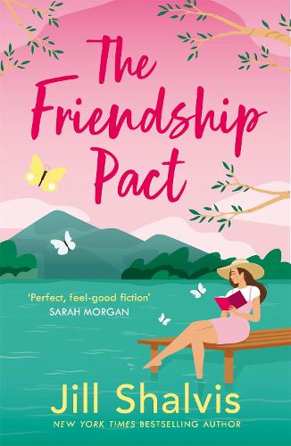 The Friendship Pact: Discover the meaning of true love in the gorgeous new novel from the beloved bestseller (Sunrise Cove)