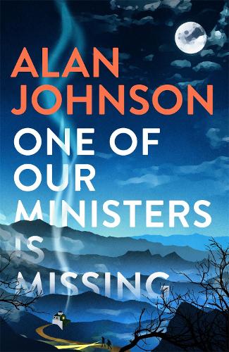 One Of Our Ministers Is Missing: The ingenious new mystery from the author of The Late Train to Gipsy Hill