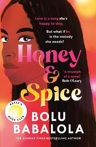 Honey & Spice: a heart-melting and addictive college romance from bestselling author, Bolu Babalola