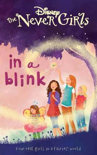 Disney Never Girls in a Blink (Disney Never Girls Chapter Bk)