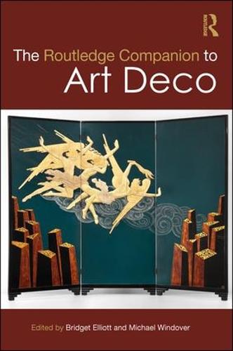 The Routledge Companion to Art Deco (Routledge Art History and Visual Studies Companions)