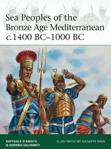 Sea Peoples of the Bronze Age Mediterranean c.1400 BC�1000 BC: 204 (Elite)