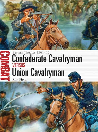 Confederate Cavalryman vs Union Cavalryman - Eastern Theater 1861-65 (Combat)