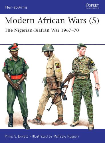 Modern African Wars (5): The Nigerian-Biafran War 1967-70 (Men-at-Arms)