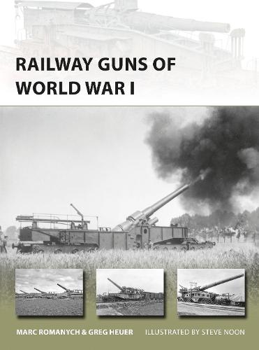 Railway Guns of World War I (New Vanguard)