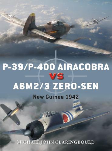 P-39/P-400 Airacobra vs A6M2/3 Zero-sen: New Guinea 1942 (Duel)