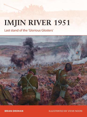 Imjin River 1951: Last stand of the 'Glorious Glosters' (Campaign)