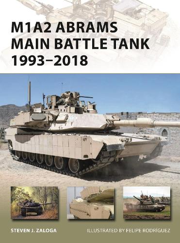 M1A2 Abrams Main Battle Tank 1993–2018 (New Vanguard)