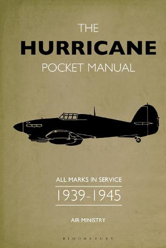 The Hurricane Pocket Manual: All marks in service 1939�45