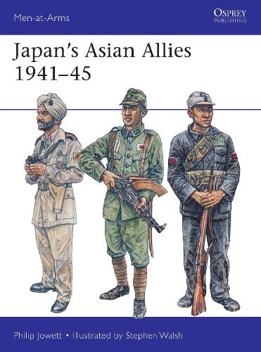 Japan's Asian Allies 1941–45 (Men-at-Arms)