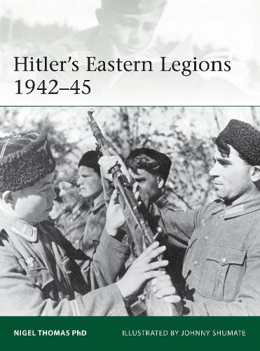 Hitler's Eastern Legions 1942–45 (Elite)