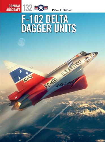F-102 Delta Dagger Units (Combat Aircraft)