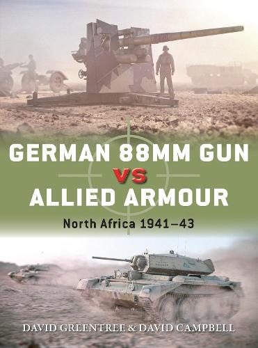 German 88mm Gun vs Allied Armour: North Africa 1941–43 (Duel)