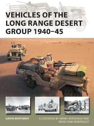 Vehicles of the Long Range Desert Group 1940–45 (New Vanguard)