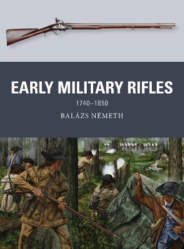 Early Military Rifles: 1740–1850 (Weapon)