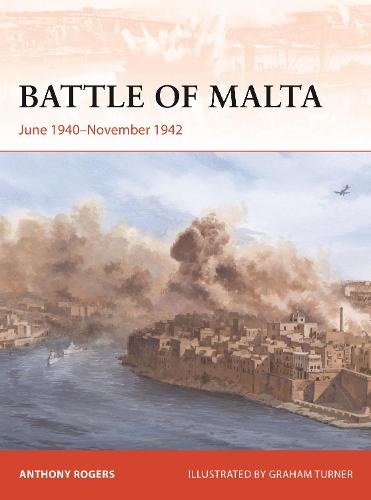 Battle of Malta: June 1940�November 1942 (Campaign)