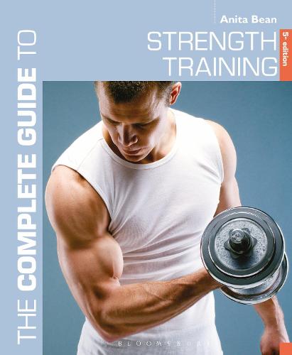 The Complete Guide to Strength Training 5th edition (Complete Guides)