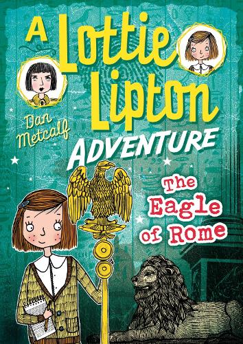 The Eagle of Rome a Lottie Lipton Adventure (The Lottie Lipton Adventures)