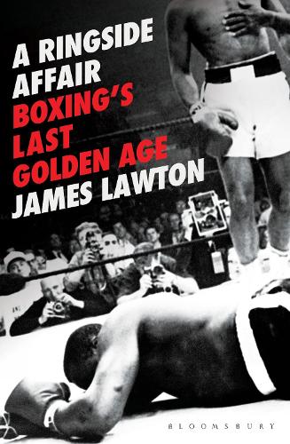 A Ringside Affair: Boxing's Last Golden Age