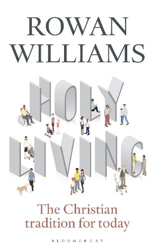 Holy Living: The Christian Tradition for Today
