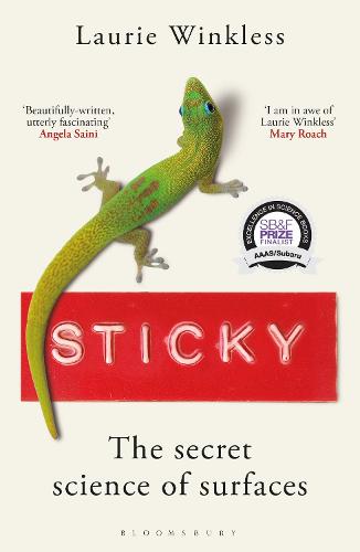 Sticky: The Secret Science of Surfaces